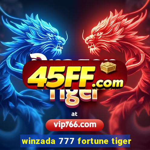 winzada 777 fortune tiger